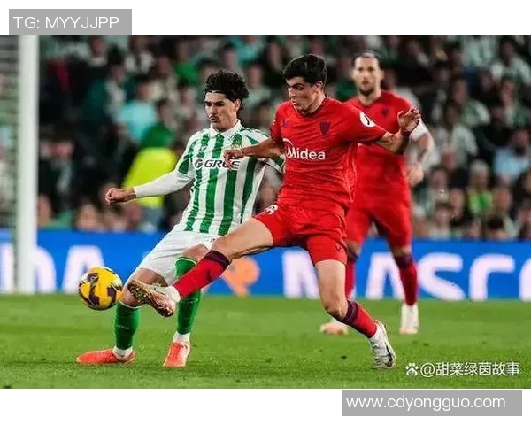 塞维利亚与布拉对决前瞻分析双方实力与战术博弈的精彩碰撞